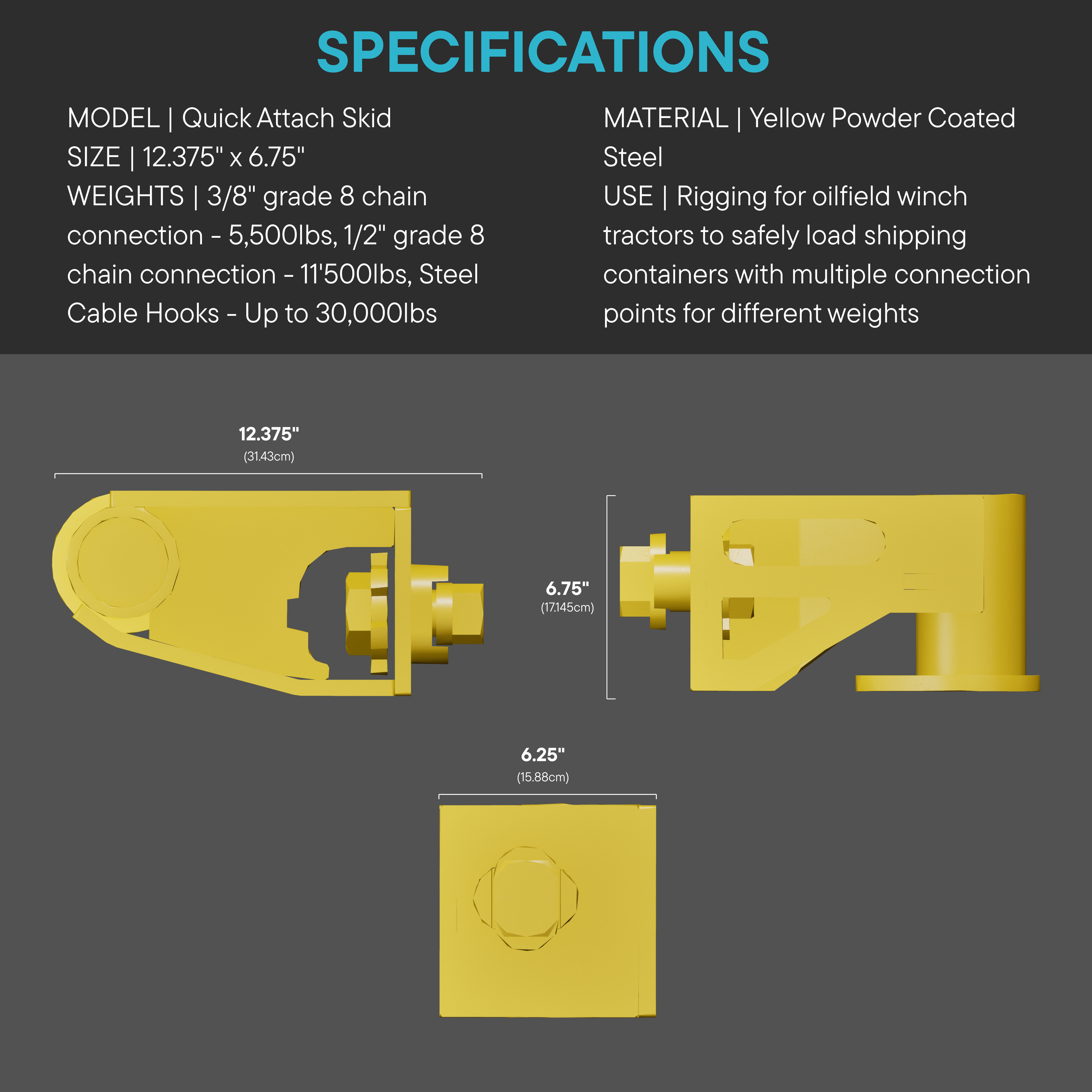 Technical diagram of yellow powder-coated Quick Attach Skid with dimensions (12.375" x 6.75" x 6.25") for oilfield rigging applications, showing multiple views and specifications for lifting shipping containers with chain and cable connections up to 30,000 lbs.