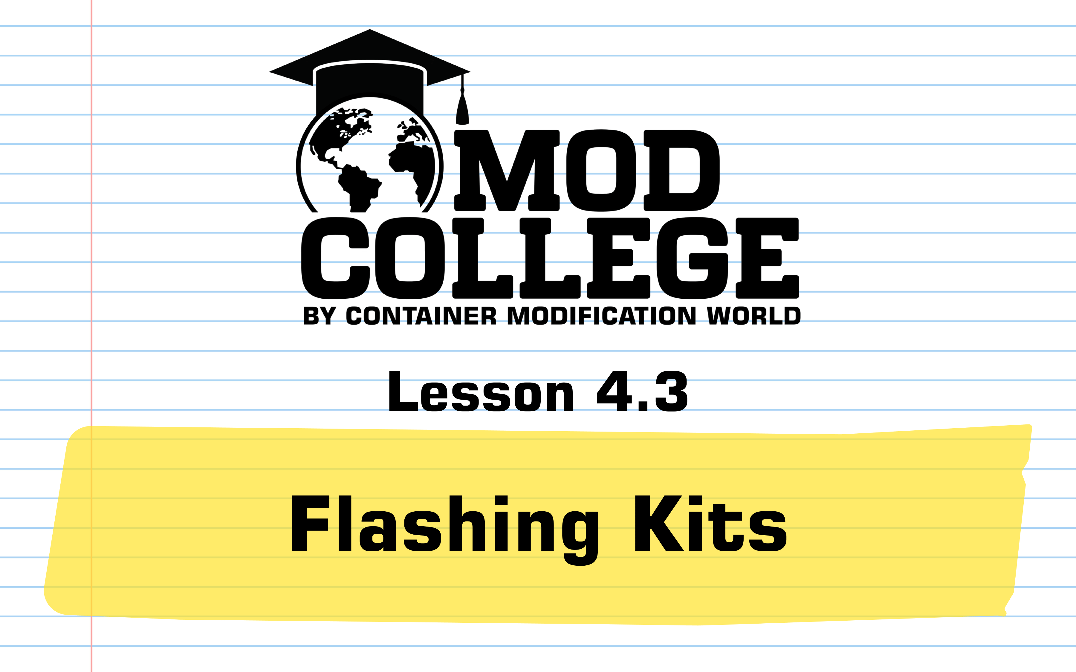 Lesson 4.3: Flashing Kits