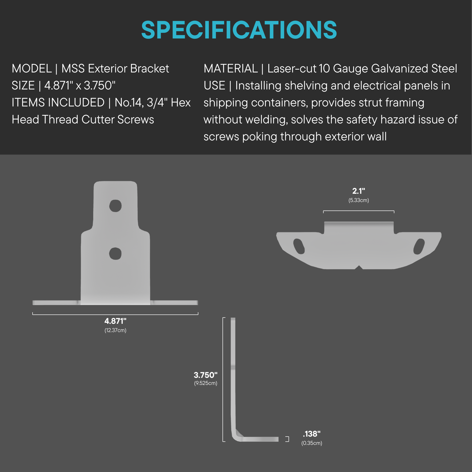 MSS™ Standard Galvanized Strut exterior brackets